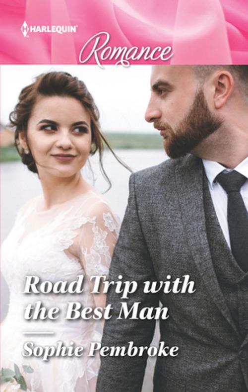 Cover of the book Road Trip with the Best Man by Sophie Pembroke, Harlequin