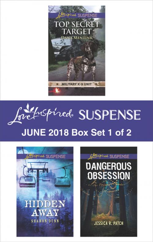 Cover of the book Harlequin Love Inspired Suspense June 2018 - Box Set 1 of 2 by Dana Mentink, Jessica R. Patch, Sharon Dunn, Harlequin