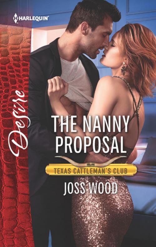 Cover of the book The Nanny Proposal by Joss Wood, Harlequin