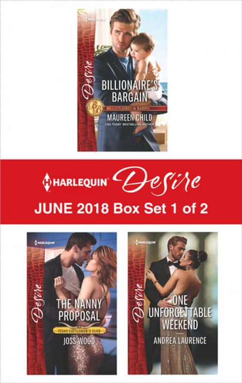 Cover of the book Harlequin Desire June 2018 - Box Set 1 of 2 by Maureen Child, Andrea Laurence, Joss Wood, Harlequin