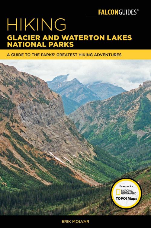 Cover of the book Hiking Glacier and Waterton Lakes National Parks by Erik Molvar, Falcon Guides