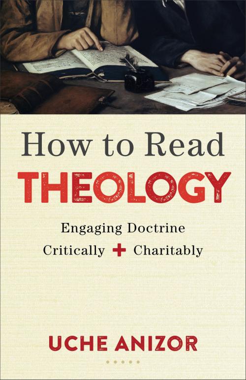 Cover of the book How to Read Theology by Uche Anizor, Baker Publishing Group