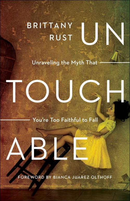 Cover of the book Untouchable by Brittany Rust, Baker Publishing Group