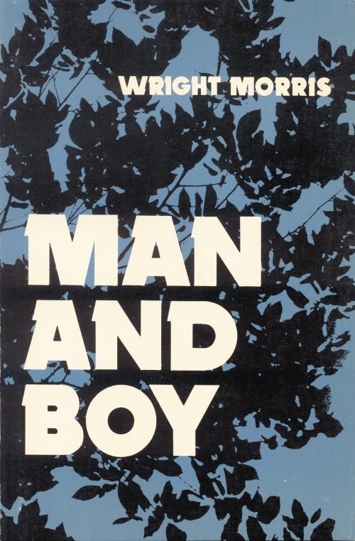 Cover of the book Man and Boy by Wright Morris, UNP - Nebraska