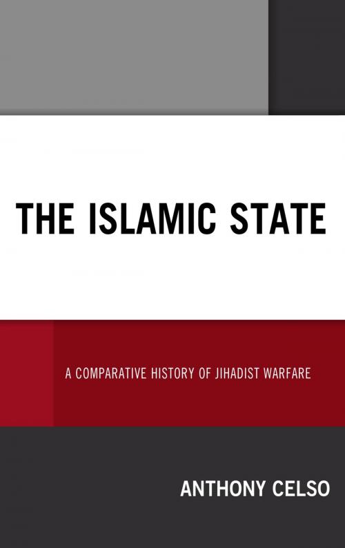Cover of the book The Islamic State by Anthony Celso, Lexington Books