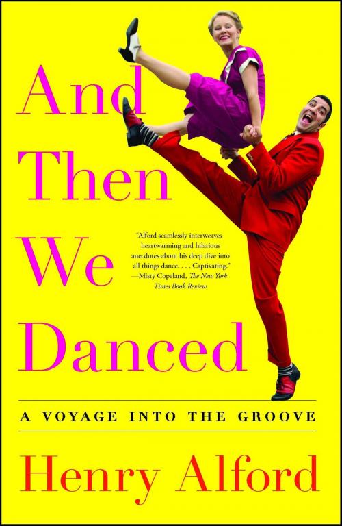 Cover of the book And Then We Danced by Henry Alford, Simon & Schuster