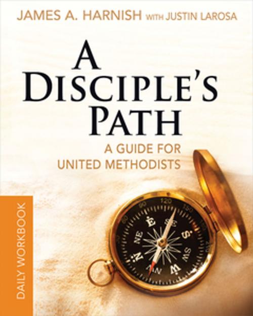 Cover of the book A Disciple's Path Daily Workbook by Justin LaRosa, James A. Harnish, Abingdon Press