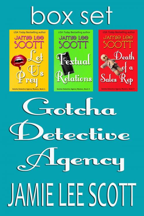 Cover of the book Gotcha Detective Agency Mysteries Box Set of 3 by Jamie Lee Scott, Jamie Lee Scott
