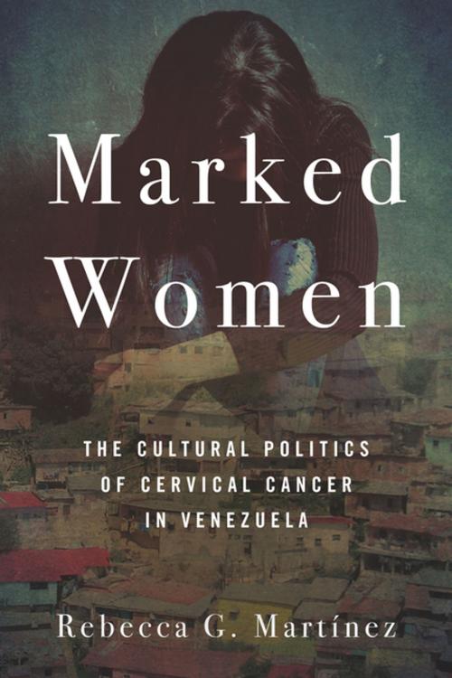 Cover of the book Marked Women by Rebecca G. Martínez, Stanford University Press