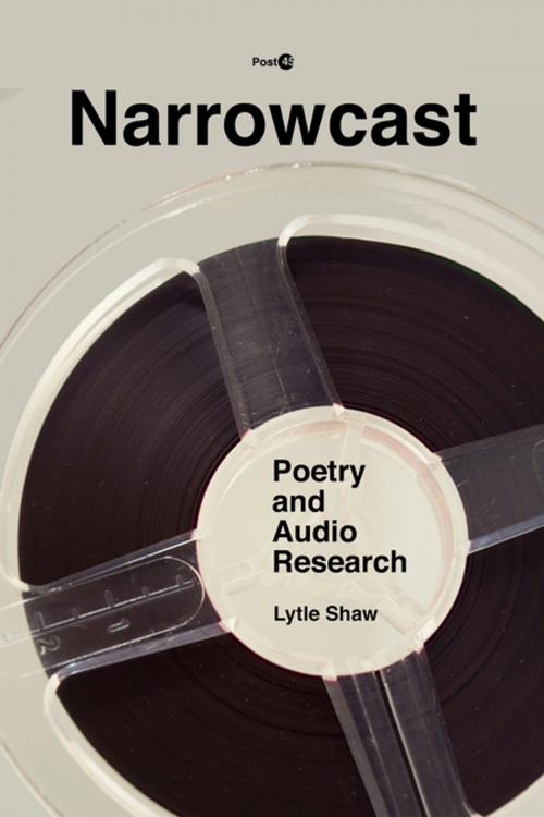 Cover of the book Narrowcast by Lytle Shaw, Stanford University Press