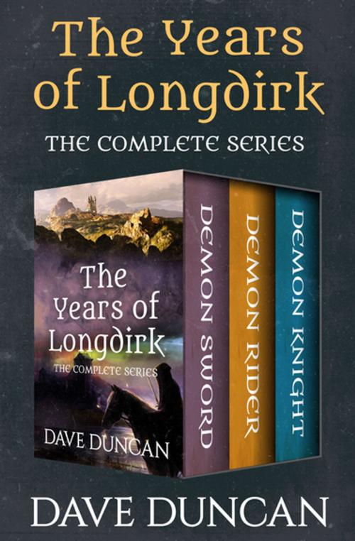 Cover of the book The Years of Longdirk by Dave Duncan, Open Road Media
