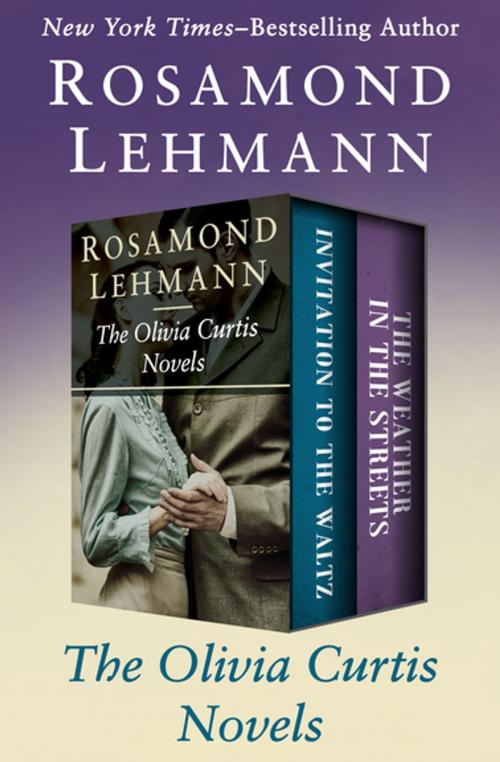 Cover of the book The Olivia Curtis Novels by Rosamond Lehmann, Open Road Media