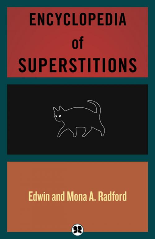 Cover of the book Encyclopedia of Superstitions by Mona A. Radford, Edwin Radford, Philosophical Library/Open Road