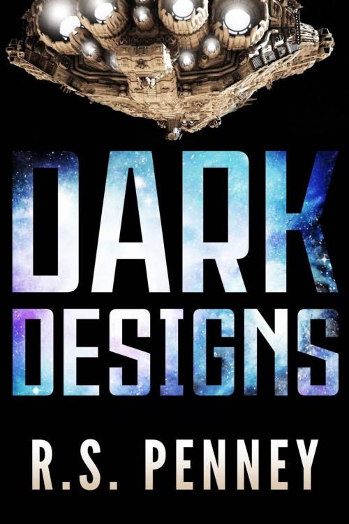 Cover of the book Dark Designs by R.S. Penney, Creativia