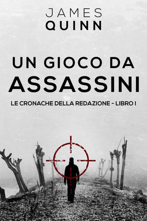 Cover of the book Un gioco da assassini by James Quinn, Creativia