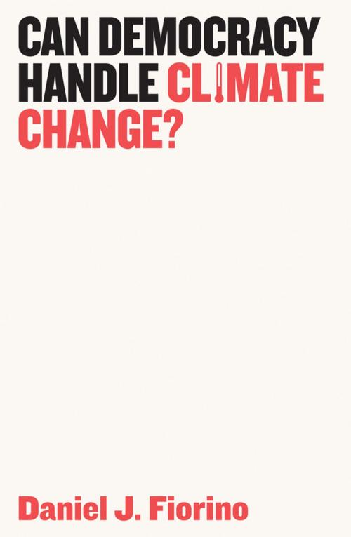 Cover of the book Can Democracy Handle Climate Change? by Daniel J. Fiorino, Wiley