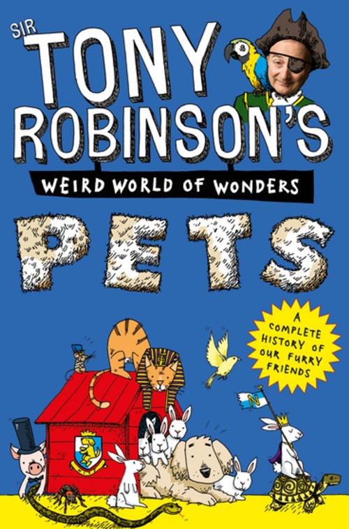 Cover of the book Pets by Sir Tony Robinson, Pan Macmillan