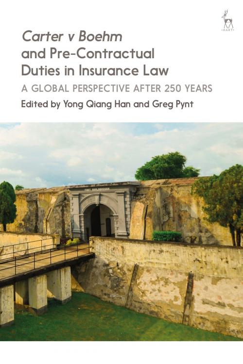 Cover of the book Carter v Boehm and Pre-Contractual Duties in Insurance Law by , Bloomsbury Publishing
