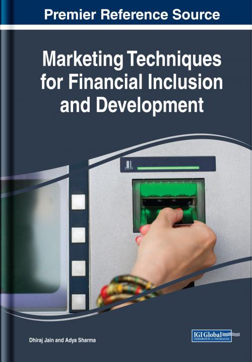 Cover of the book Marketing Techniques for Financial Inclusion and Development by , IGI Global