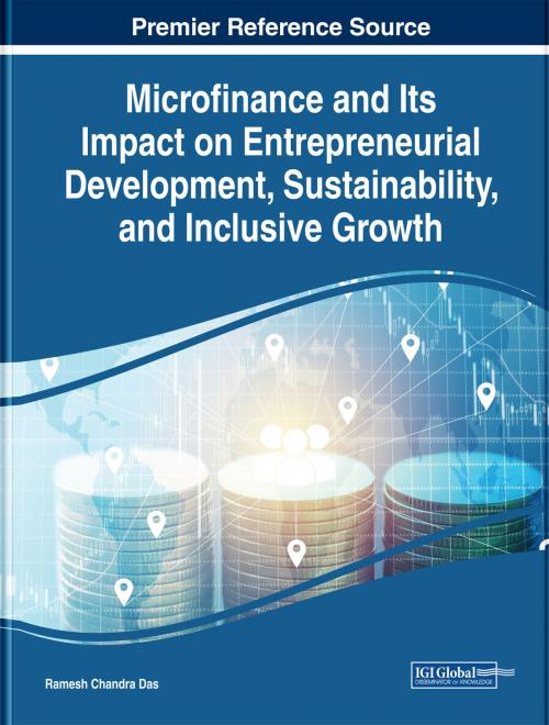 Cover of the book Microfinance and Its Impact on Entrepreneurial Development, Sustainability, and Inclusive Growth by , IGI Global