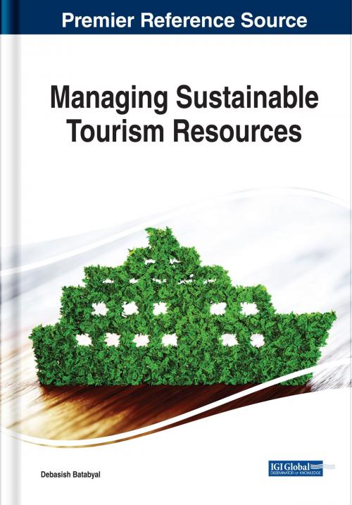 Cover of the book Managing Sustainable Tourism Resources by , IGI Global