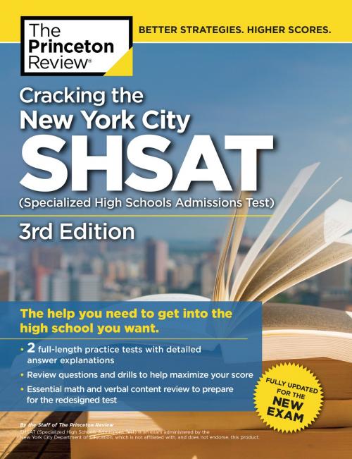 Cover of the book Cracking the New York City SHSAT (Specialized High Schools Admissions Test), 3rd Edition by The Princeton Review, Random House Children's Books