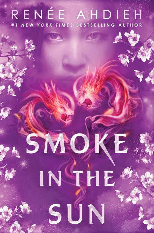 Cover of the book Smoke in the Sun by Renée Ahdieh, Penguin Young Readers Group