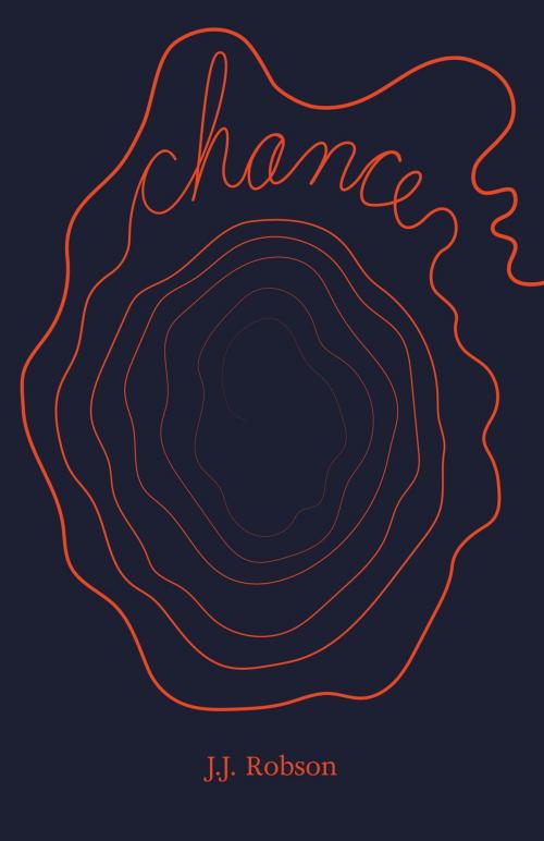 Cover of the book Chance by J. J. Robson, FriesenPress