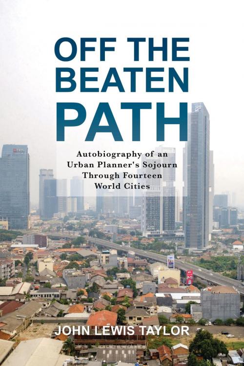 Cover of the book Off the Beaten Path by John Lewis Taylor, FriesenPress