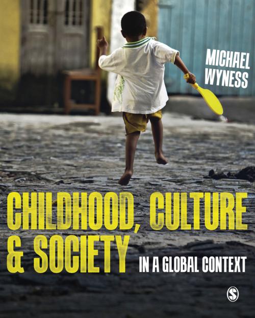Cover of the book Childhood, Culture and Society by Dr. Michael Wyness, SAGE Publications