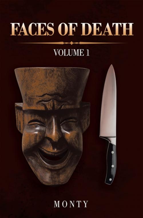 Cover of the book Faces of Death by Monty, iUniverse