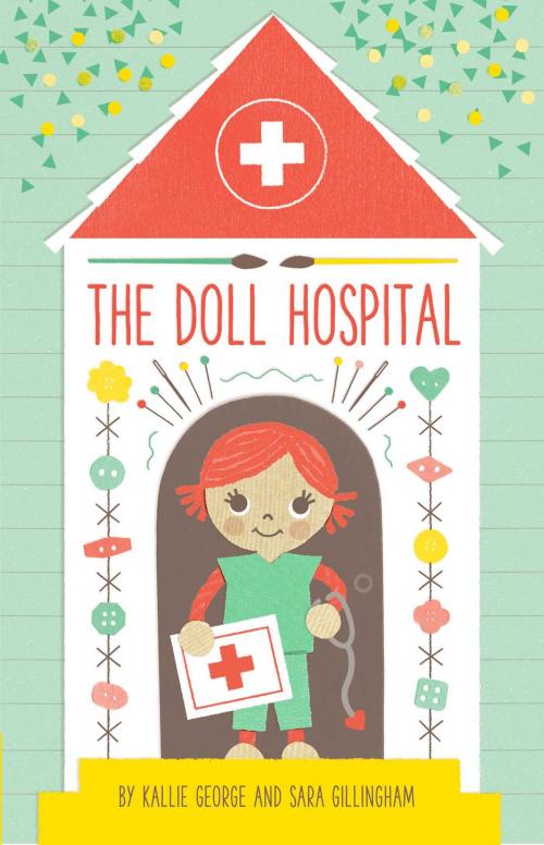 Cover of the book The Doll Hospital by Kallie George, Atheneum Books for Young Readers