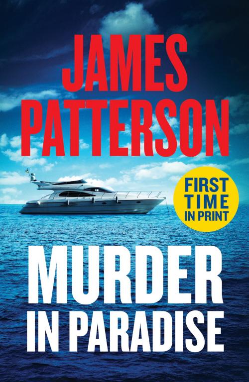 Cover of the book Murder in Paradise by James Patterson, Grand Central Publishing