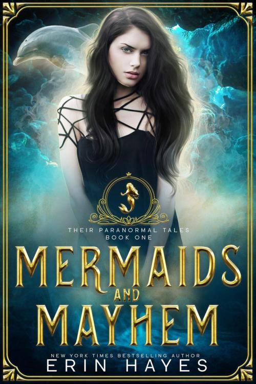Cover of the book Mermaids and Mayhem by Erin Hayes, Erin Hayes Books