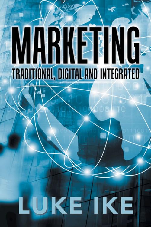 Cover of the book Marketing by Luke Ike, Xlibris UK