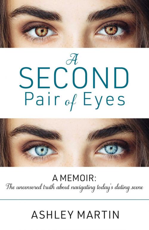 Cover of the book A Second Pair of Eyes by Ashley Martin, Janet Parkhurst, BookBaby
