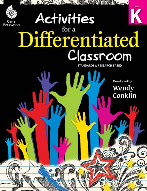 Cover of the book Activities for a Differentiated Classroom Level K by Wendy Conklin, Shell Education