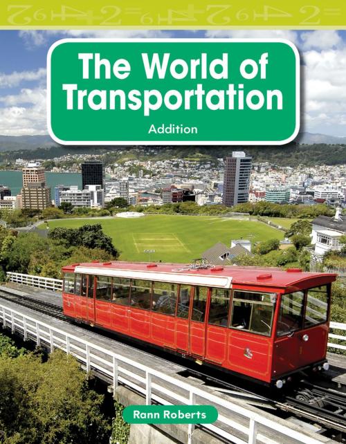 Cover of the book The World of Transportation by Rann Roberts, Teacher Created Materials