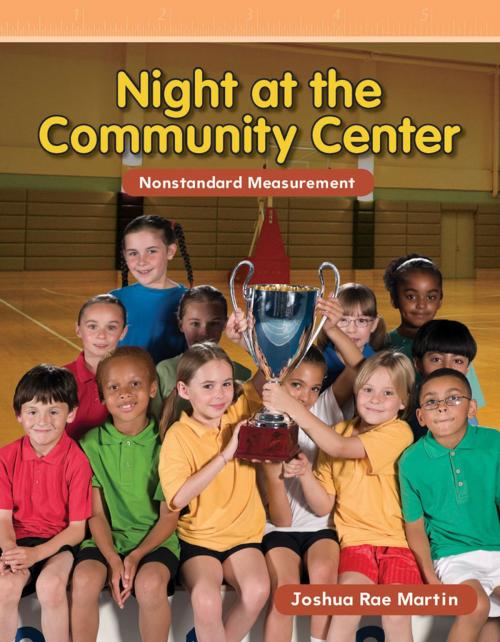 Cover of the book Night at the Community Center by Joshua Rae Martin, Teacher Created Materials