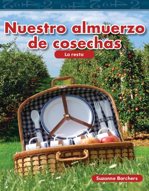 Cover of the book Nuestro almuerzo de cosechas by Suzanne Barchers, Teacher Created Materials