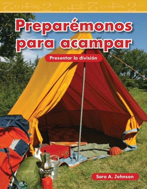 Cover of the book Preparémonos para acampar by Sara A. Johnson, Teacher Created Materials