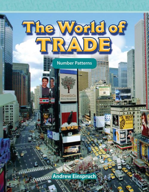 Cover of the book The World of Trade by Andrew Einspruch, Teacher Created Materials