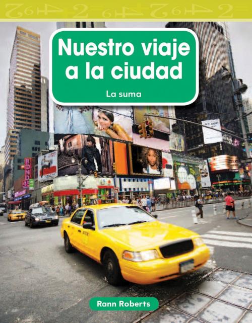 Cover of the book Nuestro viaje a la ciudad by Rann Roberts, Teacher Created Materials