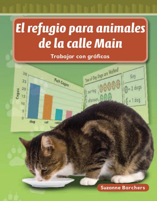 Cover of the book El refugio para animales de la calle Main by Suzanne Barchers, Teacher Created Materials