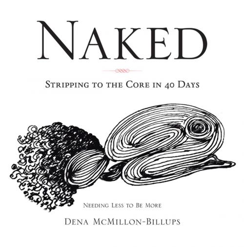 Cover of the book Naked by Dena McMillon-Billups, AuthorHouse