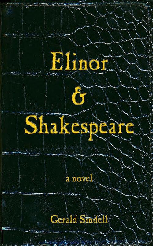 Cover of the book Elinor & Shakespeare by Gerald Sindell, Knightsbridge Publishing