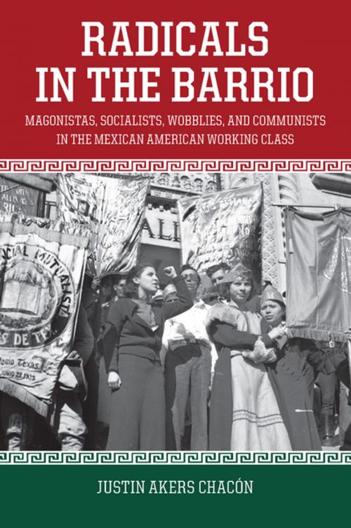 Cover of the book Radicals in the Barrio by Justin Akers Chacón, Haymarket Books