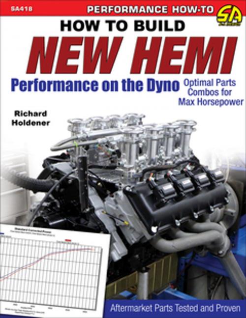 Cover of the book How to Build New Hemi Performance on the Dyno by Richard Holdener, CarTech Inc.
