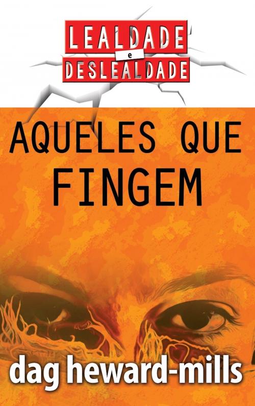 Cover of the book Aqueles que fingem by Dag Heward-Mills, Dag Heward-Mills