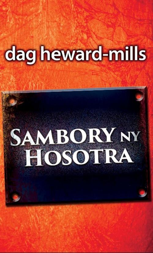 Cover of the book Sambory ny Hosotra by Dag Heward-Mills, Dag Heward-Mills